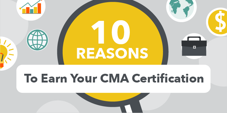 10 reasons to earn your CMA